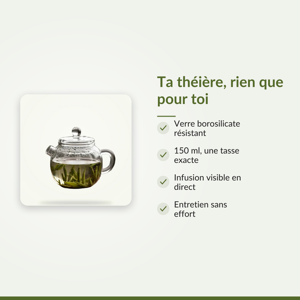 Ta théière en verre, rien que pour toi