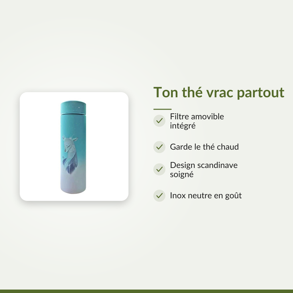 Ton thé en vrac partout avec toi